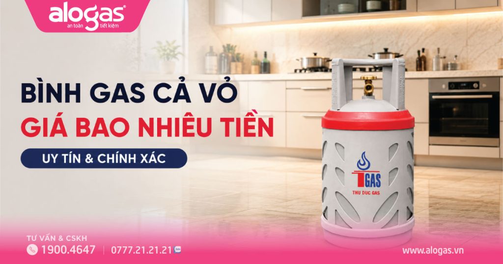 Giá bình gas 12kg cả vỏ bao nhiêu tiền