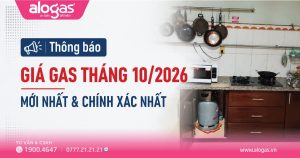 Giá gas tháng 10 2026 tăng mạnh
